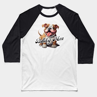 Bulldog Mom T-Shirt - Dog Lover Gift, Pet Parent Apparel Baseball T-Shirt